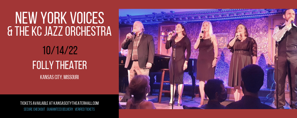 New York Voices & The KC Jazz Orchestra at Folly Theater tickets New York Voices & The KC Jazz Orchestra at Folly Theater