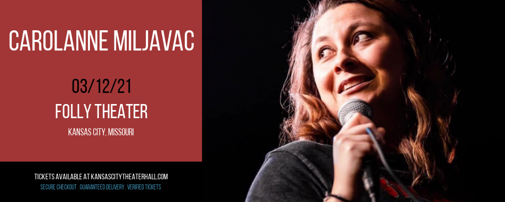 Carolanne Miljavac at Folly Theater