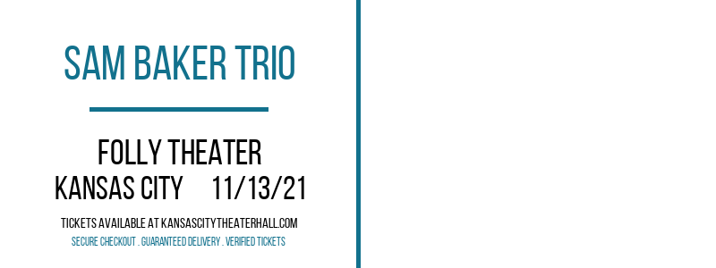 Sam Baker Trio at Folly Theater