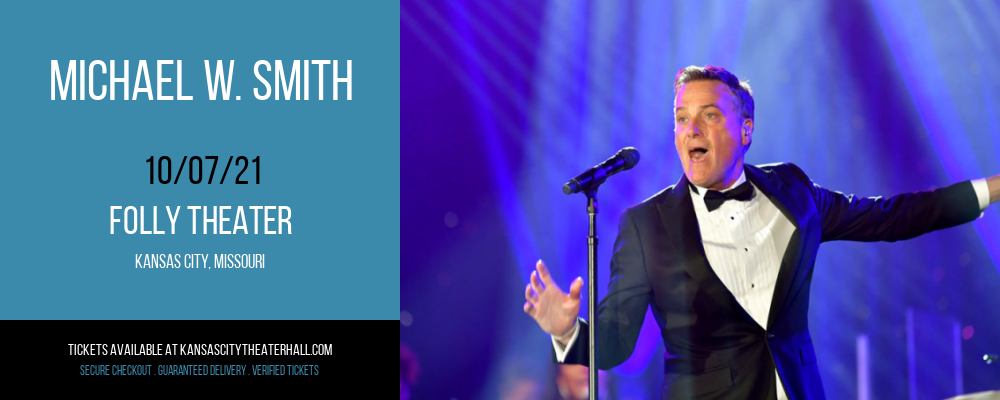 Michael W. Smith [CANCELLED] at Folly Theater