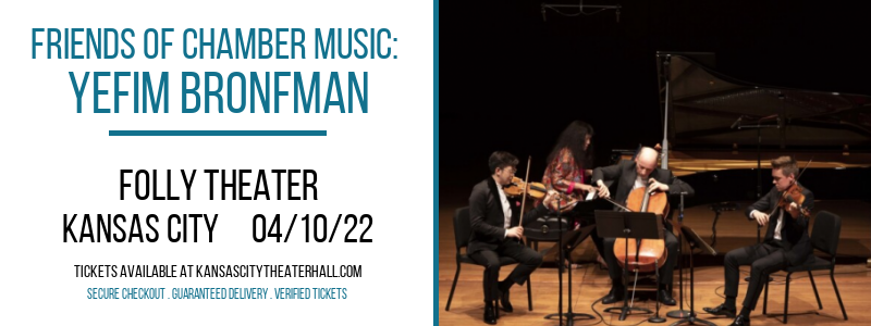 Friends of Chamber Music: Yefim Bronfman at Folly Theater tickets Friends of Chamber Music: Yefim Bronfman at Folly Theater