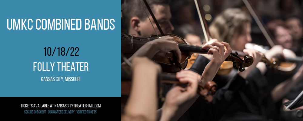 UMKC Combined Bands at Folly Theater tickets UMKC Combined Bands at Folly Theater