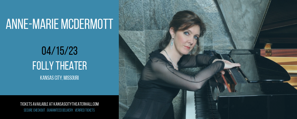 Anne-Marie McDermott at Folly Theater tickets Anne-Marie McDermott at Folly Theater