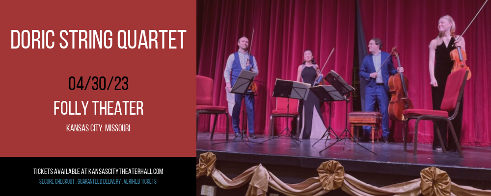 Doric String Quartet at Folly Theater tickets Doric String Quartet at Folly Theater