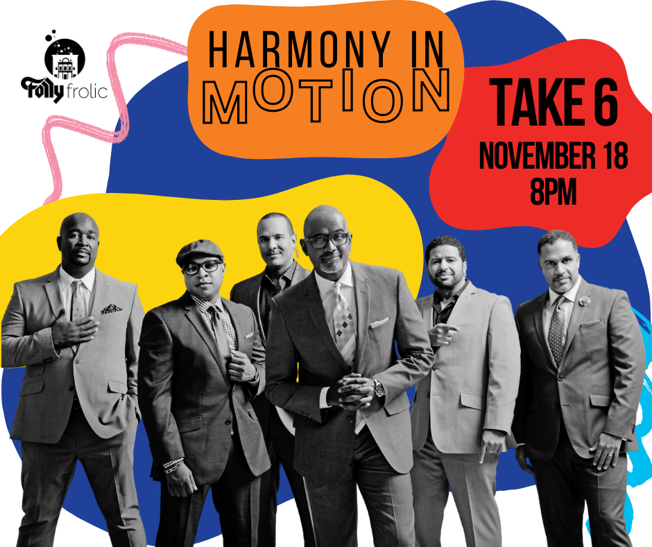 Folly Frolic: Take 6