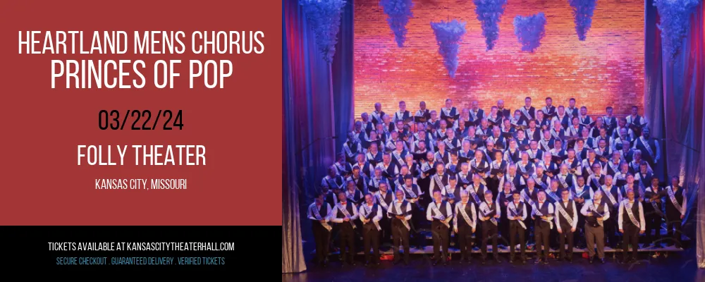 Heartland Mens Chorus - Princes of Pop at Folly Theater